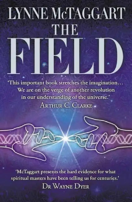 The Field by Lynne McTaggart