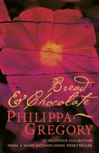Bread and Chocolate by Philippa Gregory