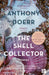 The Shell Collector by Anthony Doerr