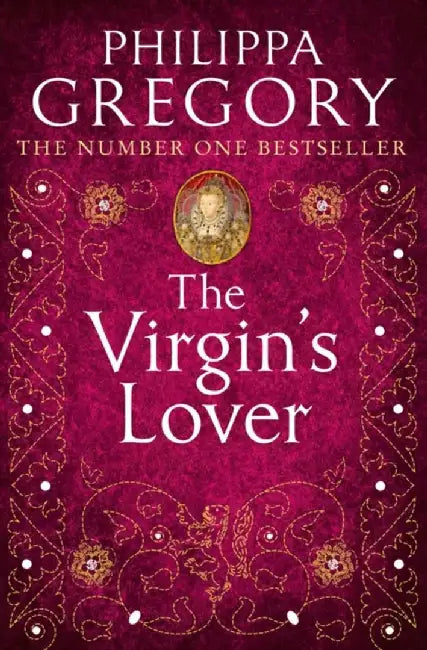 The Virgin’s Lover by Philippa Gregory