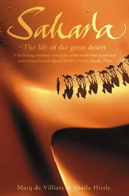 Sahara: The Life of the Great Desert by Bruce T. Clark