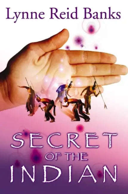 Secret of the Indian by Lynne Reid Banks