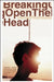 Breaking Open the Head by Daniel Pinchbeck