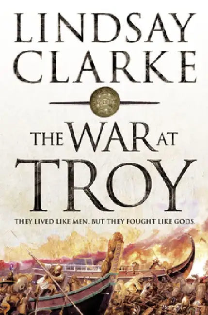 The War at Troy by Lindsay Clarke