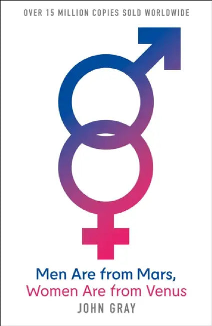 Men Are from Mars, Women Are from Venus by John Gray