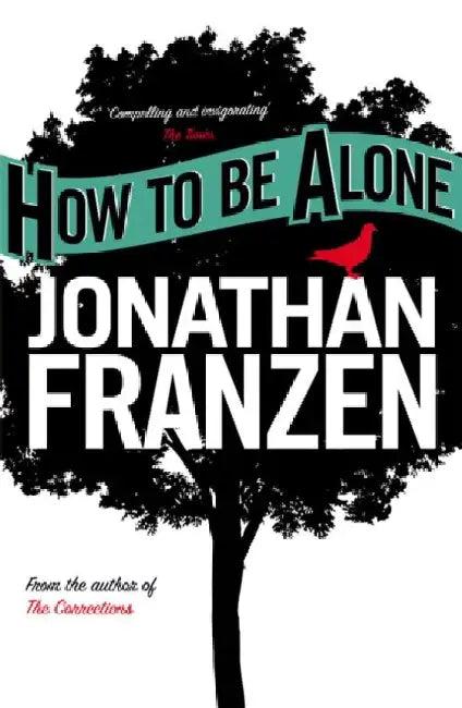 How to be Alone by Jonathan Franzen