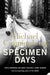 Specimen Days by Michael Cunningham