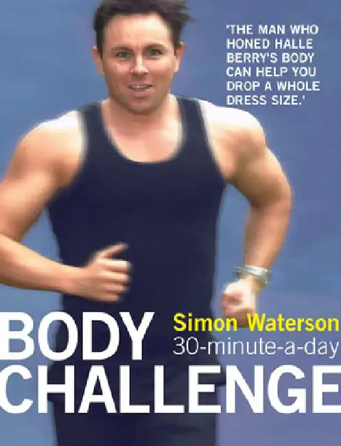 30-Minute-A-Day Body Challenge by Simon Waterson