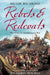Rebels and Redcoats: The American Revolutionary War by Hugh Bicheno
