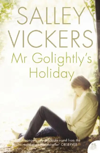 Mr Golightly’s Holiday by Salley Vickers