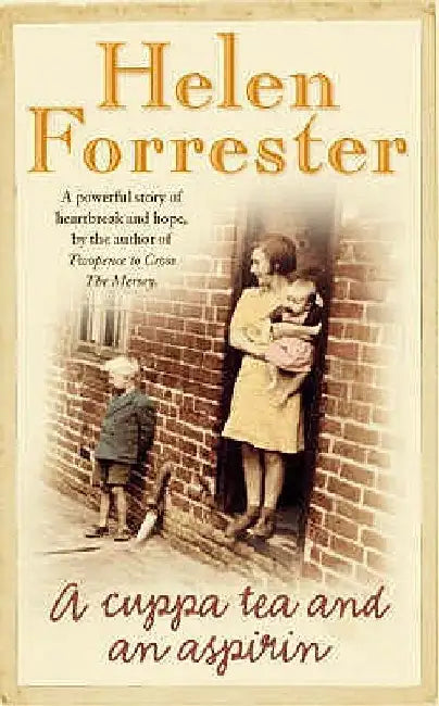 A Cuppa Tea and an Aspirin by Helen Forrester