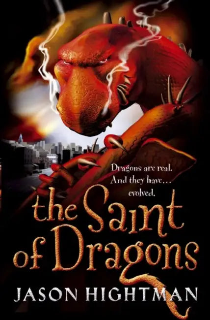 The Saint of Dragons by Jason Hightman