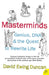 Masterminds: Genius, DNA, and the Quest to Rewrite Life by David Ewing Duncan