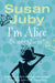 Im Alice Beauty Queen by Susan Juby