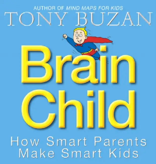 Brain Child by Tony Buzan