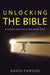 Unlocking the Bible by David Pawson