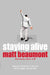 Staying Alive. Matt Beaumont by Matthew Beaumont