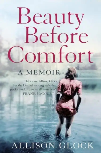Glock A Beauty Before Comfort by Allison Glock