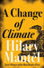A Change of Climate by Hilary Mantel