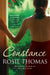 Constance by Rosie Thomas