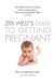Zita West's Guide to Getting Pregnant by Zita West
