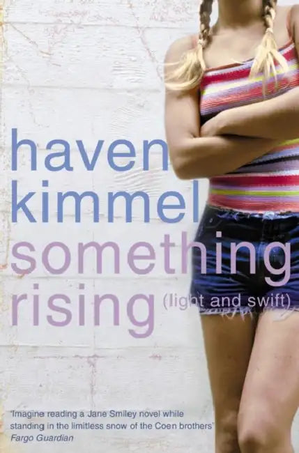 Something Rising (Light and Swift) by Haven Kimmel