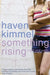 Something Rising (Light and Swift) by Haven Kimmel