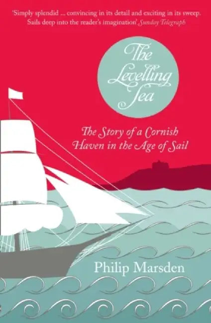 The Levelling Sea by Philip Marsden