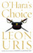 O'Hara's Choice by Leon Uris