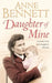 Daughter of Mine by Anne Bennett