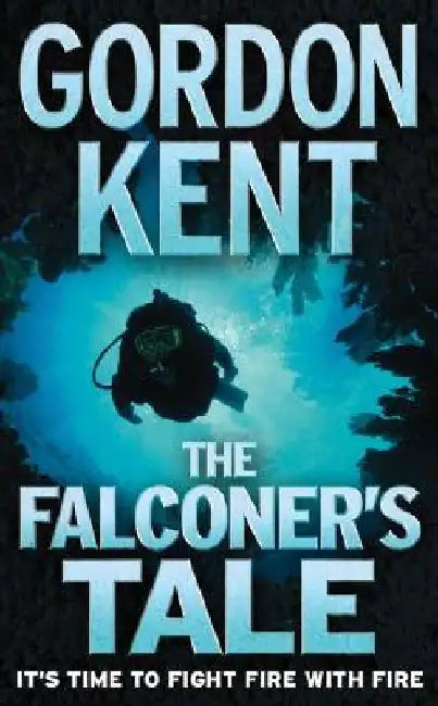 The Falconer's Tale by Gordon Kent