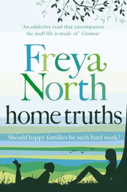Home Truths by Freya North