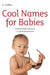 Cool Names for Babies by Thomas Ittelson