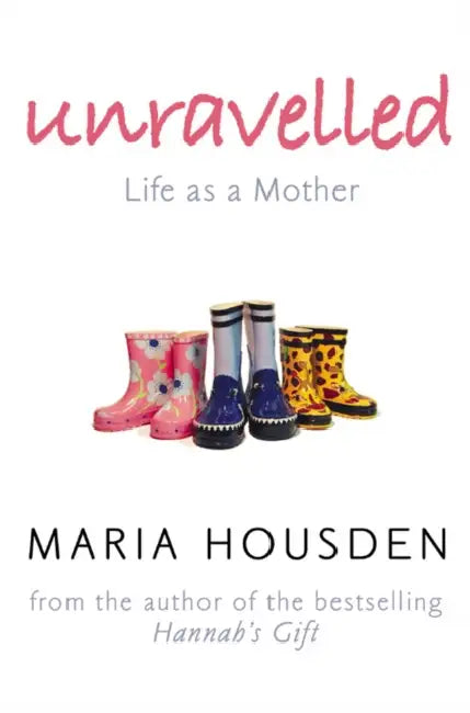 Housden M Unravelled by Maria Housden