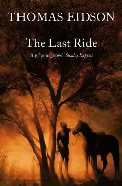 The Last Ride by Thomas Eidson
