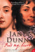 Read My Heart: Dorothy Osborne and Sir William Temple, A Love Story in the Age of Revolution by Jane Dunn