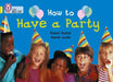 How to Have a Party by Julie Sykes