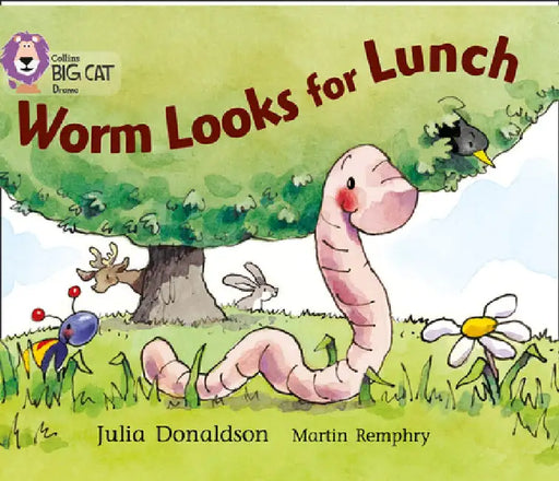 Worm Looks for Lunch by Julia Donaldson
