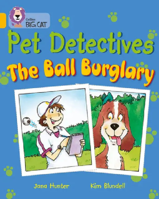 Pet Detectives: The Ball Burglary by Jana Novotny Hunter