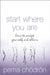 Start Where You Are by Pema Chodron