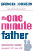 The One-Minute Father by Spencer Johnson