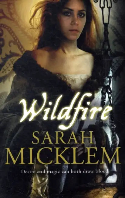 Wildfire by Sarah Micklem