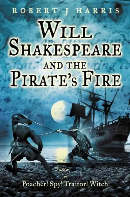 Will Shakespeare and the Pirate’s Fire by Erich Gamma
