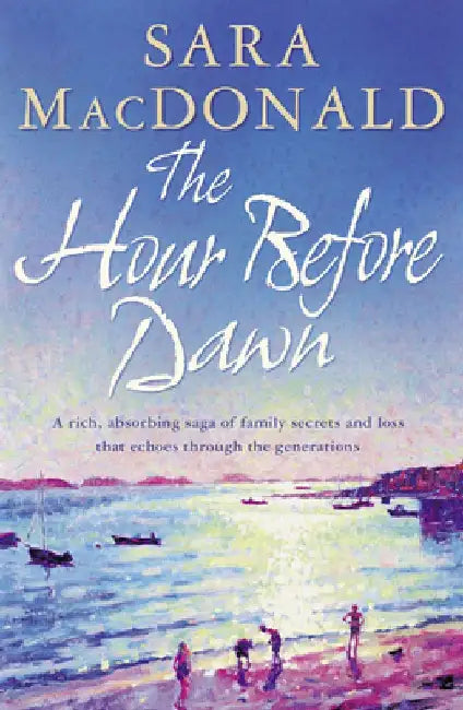 The Hour Before Dawn by Sara MacDonald