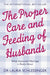 The Proper Care and Feeding of Husbands by Dr. Laura Schlessinger