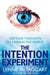 The Intention Experiment by Lynne McTaggart