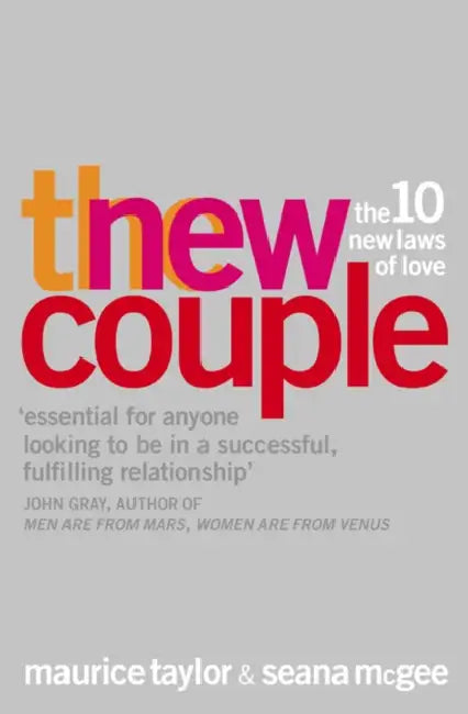 The New Couple: The 10 New Laws of Love by Maurice Taylor, Seana McGee