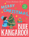 Merry Christmas, Blue Kangaroo! by Emma Chichester Clark