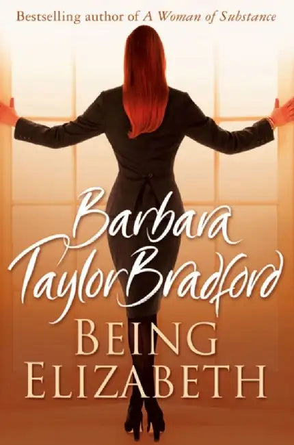 Being Elizabeth by Barbara Taylor Bradford