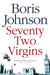 Seventy-Two Virgins by Boris Johnson